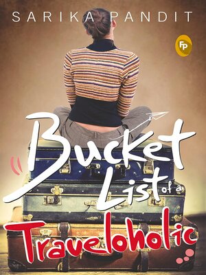 cover image of Bucket List of a Traveloholic